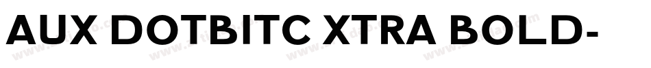 AuX DotBitC Xtra Bold字体转换